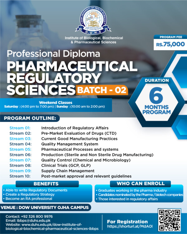 Admissions Open – Batch 02 of Professional Diploma in Pharmaceutical Regulatory SciencesOffered by the Institute of Biological, Biochemical & Pharmaceutical Sciences (IBBPS) at Dow University of Health Sciences (DUHS)

Duration: 6 Months | Weekend Classes Only

Fee: Rs. 75,000

Venue: Dow University of Health Sciences, Ojha Campus

Session begins in August 2025.

Register Now: https://lnkd.in/eYSVmB-A

For more information
Contact: +92 326 800 9976

Email: ibbpsduhs.edu.pk

Download the brochure: https://lnkd.in/e692rYd2